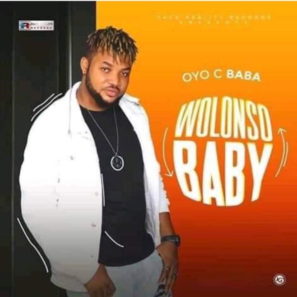 Oyo-C Baba - Wolonso Baby
